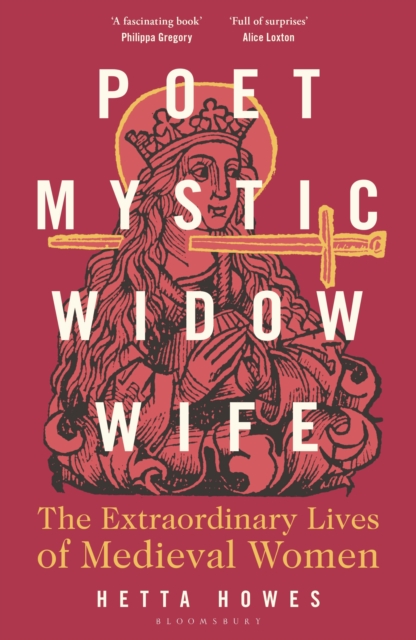 Бумажная книга «Poet, Mystic, Widow, Wife: The Extraordinary Lives of Medieval Women», автор Хетта Хаус - фото №1