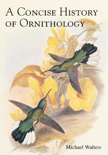 Бумажная книга «A Concise History of Ornithology», автор Майкл Уолтерс - фото №1