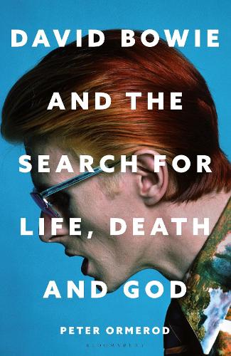 Паперова книга «David Bowie and the Search for Life, Death and God», автор Пітер Ормерод - фото №1