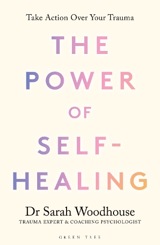 Паперова книга «The Power of Self-Healing: Take action over your trauma», автор Сара Вудхаус - фото №1