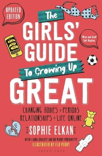 Бумажная книга «The Girls' Guide to Growing Up Great 2nd edition: Changing Bodies, Periods, Relationships and Life Online», автор Софи Элкан - фото №1