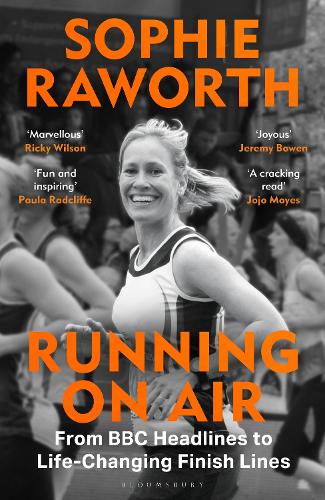 Бумажная книга «Running on Air: From BBC Headlines to Life-Changing Finish Lines», автор Софи Роворт - фото №1
