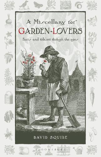 Бумажная книга «A Miscellany for Garden-Lovers: Facts and folklore through the ages», автор Дэвид Сквайр - фото №1