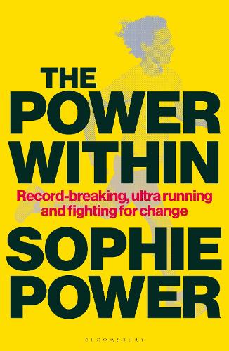 Бумажная книга «The Power Within: Record-breaking, ultrarunning and fighting for change», автор Софи Пауэр - фото №1