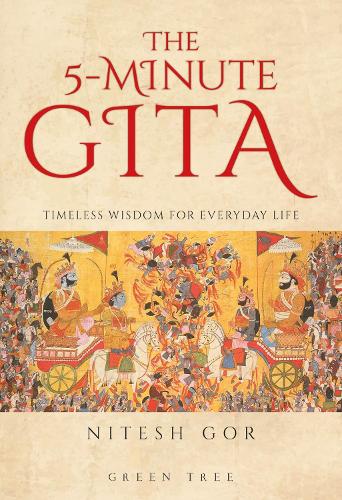 Бумажная книга «The 5-minute Gita: Timeless Wisdom for Everyday Life», автор Нитеш Гор - фото №1