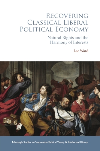 Бумажная книга «Recovering Classical Liberal Political Economy: Natural Rights and the Harmony of Interests», автор Ли Уорд - фото №1