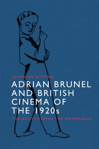 Paper book «Adrian Brunel and British Cinema of the 1920s: The Artist versus the Moneybags», author Josephine Botting - фото №1