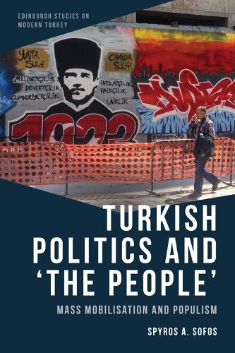 Паперова книга «Turkish Politics and 'The People': Mass Mobilisation and Populism», автор Спірос А. Софос - фото №1