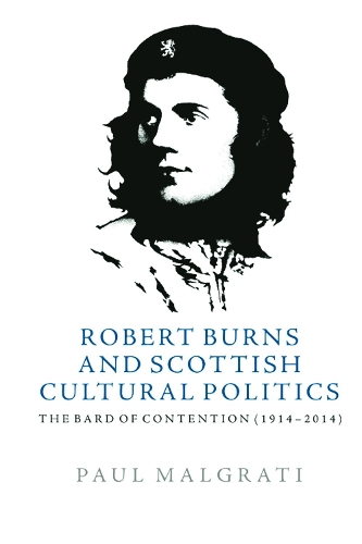 Бумажная книга «Robert Burns and Scottish Cultural Politics: The Bard of Contention (1914-2014)», автор Пол Малграти - фото №1