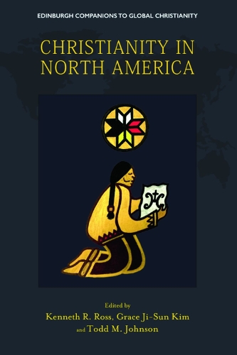 Бумажная книга «Christianity in North America», авторов Грейс Джи-Сун Ким, Кеннет Росс, Тодд Джонсон - фото №1