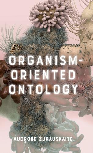 Бумажная книга «Organism-Oriented Ontology» - фото №1