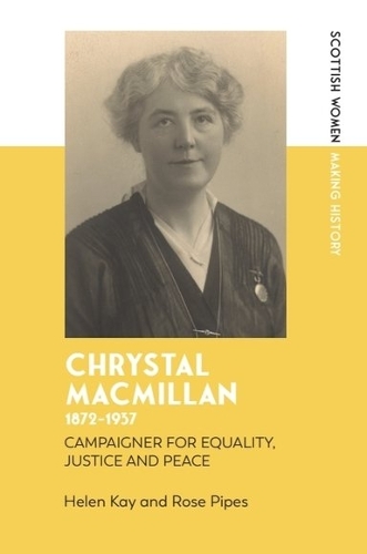 Паперова книга «Chrystal Macmillan, 1872-1937: Campaigner for Equality, Justice and Peace», авторів Хелен Кей, Роуз Пайпс - фото №1