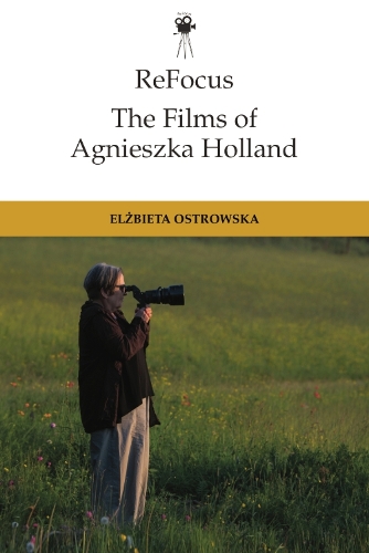 Бумажная книга «Refocus: The Films of Agnieszka Holland», автор Эльжбета Островска - фото №1