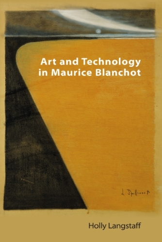 Паперова книга «Maurice Blanchot: Art and Technology», автор Холлі Ленгстафф - фото №1