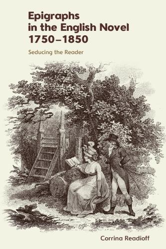 Бумажная книга «Epigraphs in the English Novel 1750 1850: Seducing the Reader», автор Коррина Ридиофф - фото №1