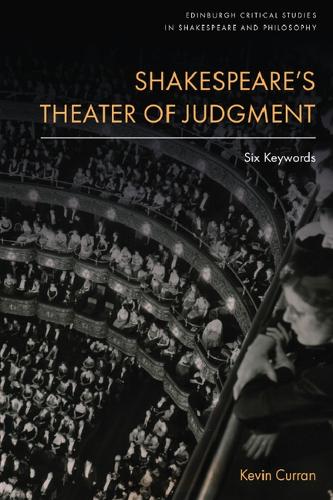 Бумажная книга «Shakespeare’s Theater of Judgment: Six Keywords», автор Кевин Курран - фото №1