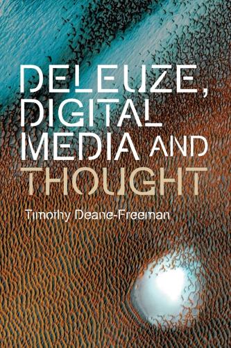 Паперова книга «Deleuze, Digital Media and Thought», автор Тімоті Дін-Фрімен - фото №1