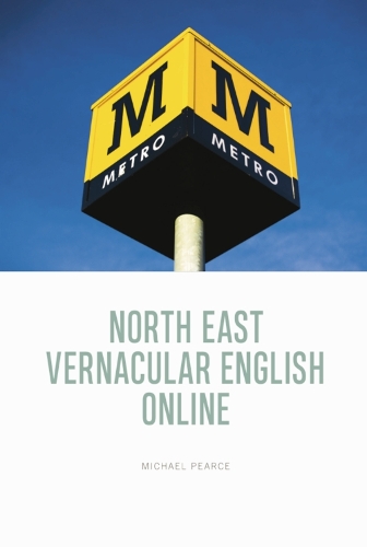 Бумажная книга «North East Vernacular English Online», автор Майкл Пирс - фото №1