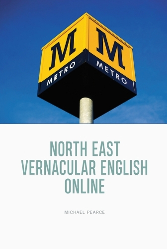 Паперова книга «North East Vernacular English Online», автор Майкл Пірс - фото №1