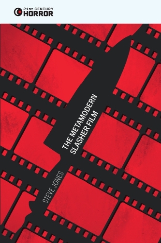 Бумажная книга «The Metamodern Slasher Film», автор Стив Джонс - фото №1