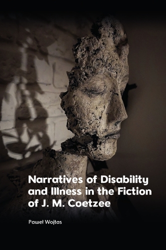 Бумажная книга «Narratives of Disability and Illness in the Fiction of J. M. Coetzee», автор Павел Войтас - фото №1