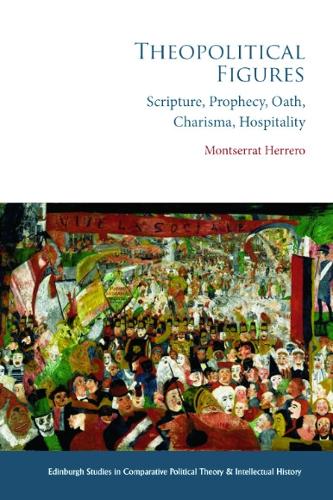 Бумажная книга «Theopolitical Figures: Scripture, Prophecy, Oath, Charisma, Hospitality», автор Монтсеррат Эрреро - фото №1