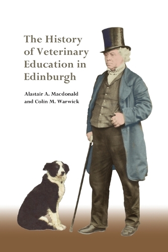 Бумажная книга «The History of Veterinary Education in Edinburgh», авторов Аластер Макдональд, Колин Уорвик - фото №1