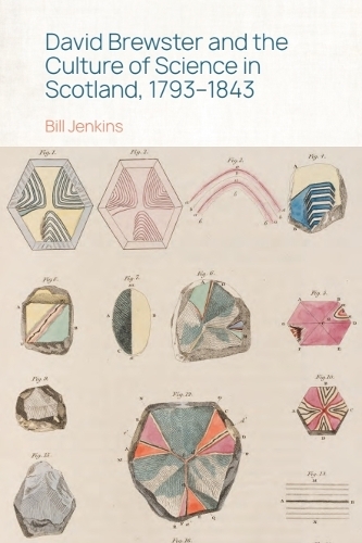Бумажная книга «David Brewster and the Culture of Science in Scotland, 1793–1843», автор Билл Дженкинс - фото №1