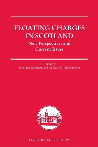 Паперова книга «Floating Charges in Scotland: New Perspectives and Current Issues», авторів Алісдер Макферсон, Джонатан Хардман - фото №1