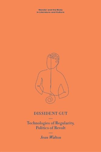 Паперова книга «Dissident Gut: Technologies of Regularity, Politics of Revolt», автор Джин Волтон - фото №1