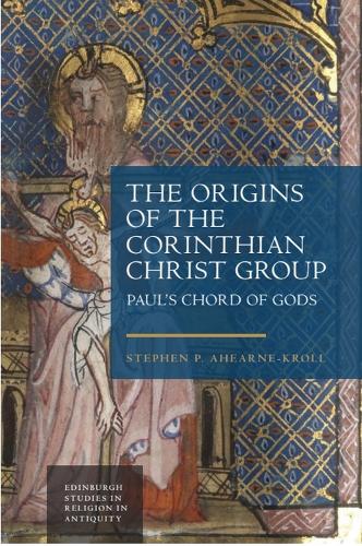 Паперова книга «The Origins of the Corinthian Christ Group: Paul’s Chord of Gods», автор Стівен Агерн-Кролл - фото №1