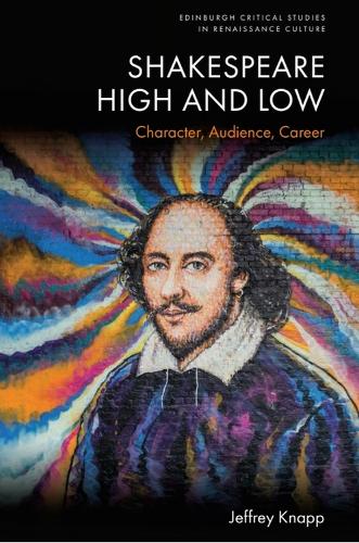 Paper book «Shakespeare High and Low: Character, Audience, Career», author Jeffrey Knapp - фото №1