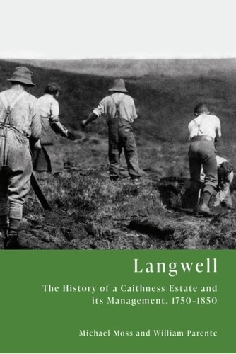 Бумажная книга «Langwell: The History of a Caithness Estate and its Management, 1750-1850», автор Майкл Мосс - фото №1