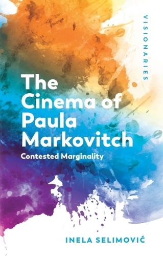 Паперова книга «The Cinema of Paula Markovitch: Contested Marginality», автор Інела Селімович - фото №1