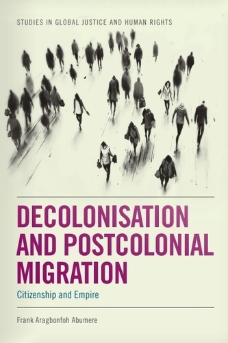 Паперова книга «Decolonisation and Postcolonial Migration: Citizenship and Empire», автор Френк Арагбонфо Абумер - фото №1
