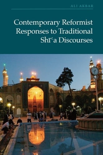 Бумажная книга «Contemporary Reformist Responses to Traditional Shi'a Discourses», автор Али Акбар - фото №1