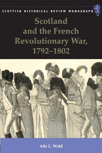 Бумажная книга «Scotland and the French Revolutionary War, 1792-1802», автор Атле Вольд - фото №1
