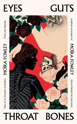 [object Object] «Eyes Guts Throat Bones: Featuring the Irish Book Awards Short Story of the Year 2023», автор Мойра Фаулі - фото №1