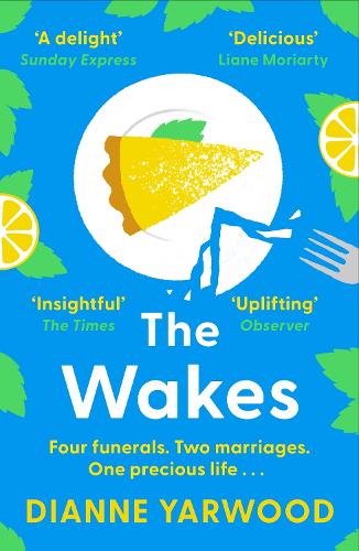Бумажная книга «The Wakes: The hilarious and heartbreaking Australian bestseller», автор Дианна Ярвуд - фото №1