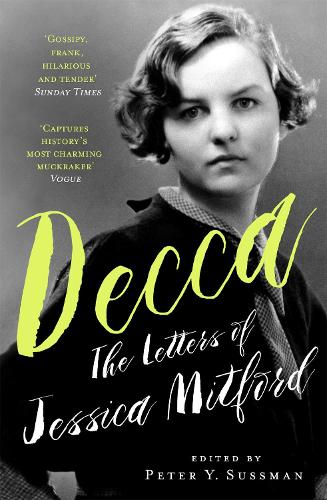 Бумажная книга «Decca: The Letters of Jessica Mitford», автор Джессика Митфорд - фото №1