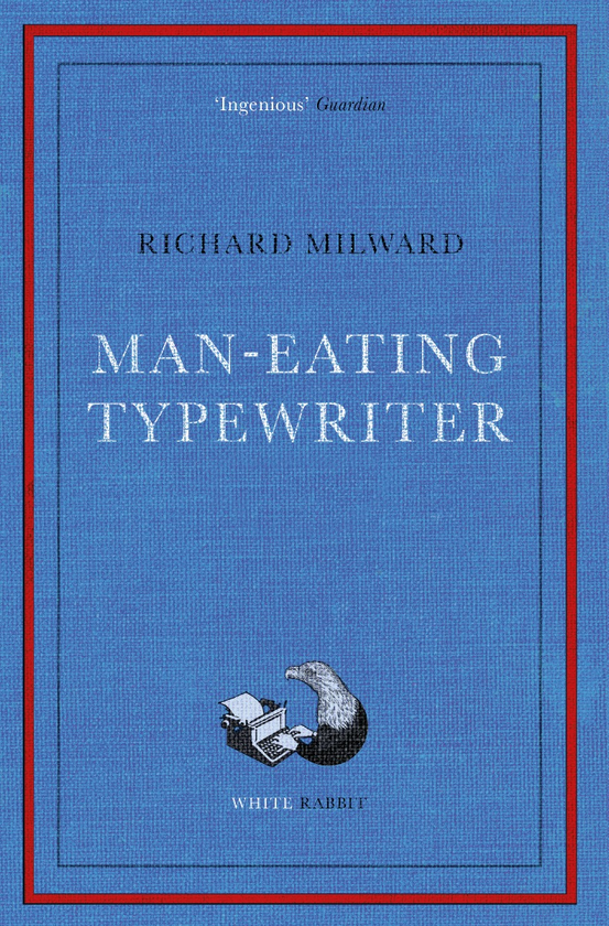 Паперова книга «Man-Eating Typewriter», автор Річард Мілвард - фото №1