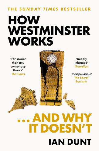 Бумажная книга «How Westminster Works . . . and Why It Doesn't» - фото №1