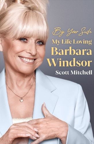 Бумажная книга «By Your Side: My Life Loving Barbara Windsor», автор Скотт Митчелл - фото №1