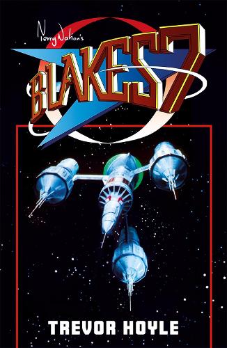 Бумажная книга «Blake's 7», авторов Терри Нейшн, Тревор Хойл - фото №1