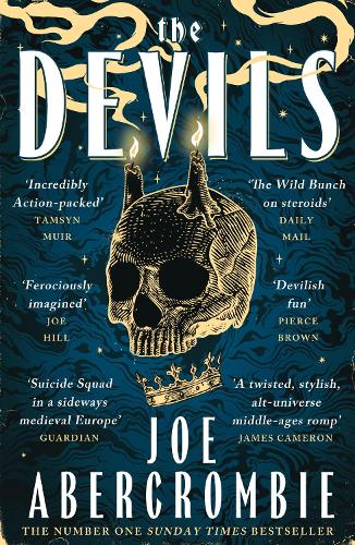 Бумажная книга «The Devils: The epic fantasy sensation – prepare for a wickedly dark and twisted adventure», автор Джо Аберкромби - фото №1