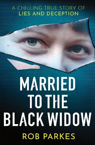 Бумажная книга «Married to the Black Widow: A chilling true story of lies and deception» - фото №1