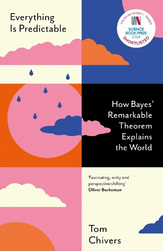 [object Object] «Everything Is Predictable: How Bayes' Remarkable Theorem Explains the World», автор Том Чиверс - фото №1