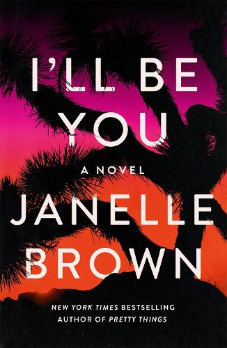 Паперова книга «I'll Be You», автор Джанелл Браун - фото №1