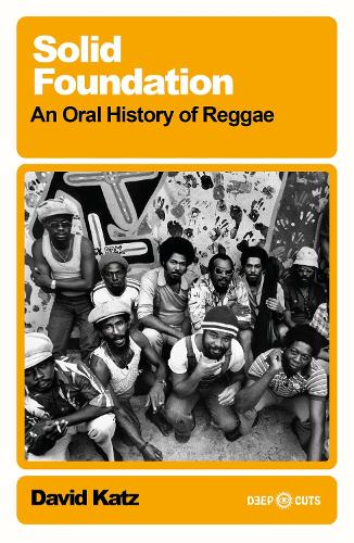 Паперова книга «Solid Foundation: An oral history of reggae», автор Девід Кац - фото №1
