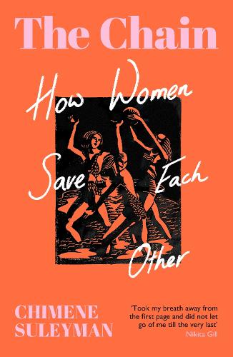 Паперова книга «The Chain: How Women Save Each Other», автор Чімене Сулейман - фото №1